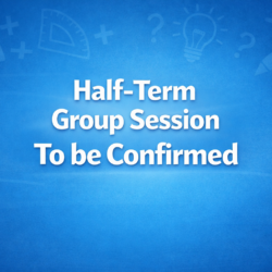 11+ Half-Term Workshop - May 2026